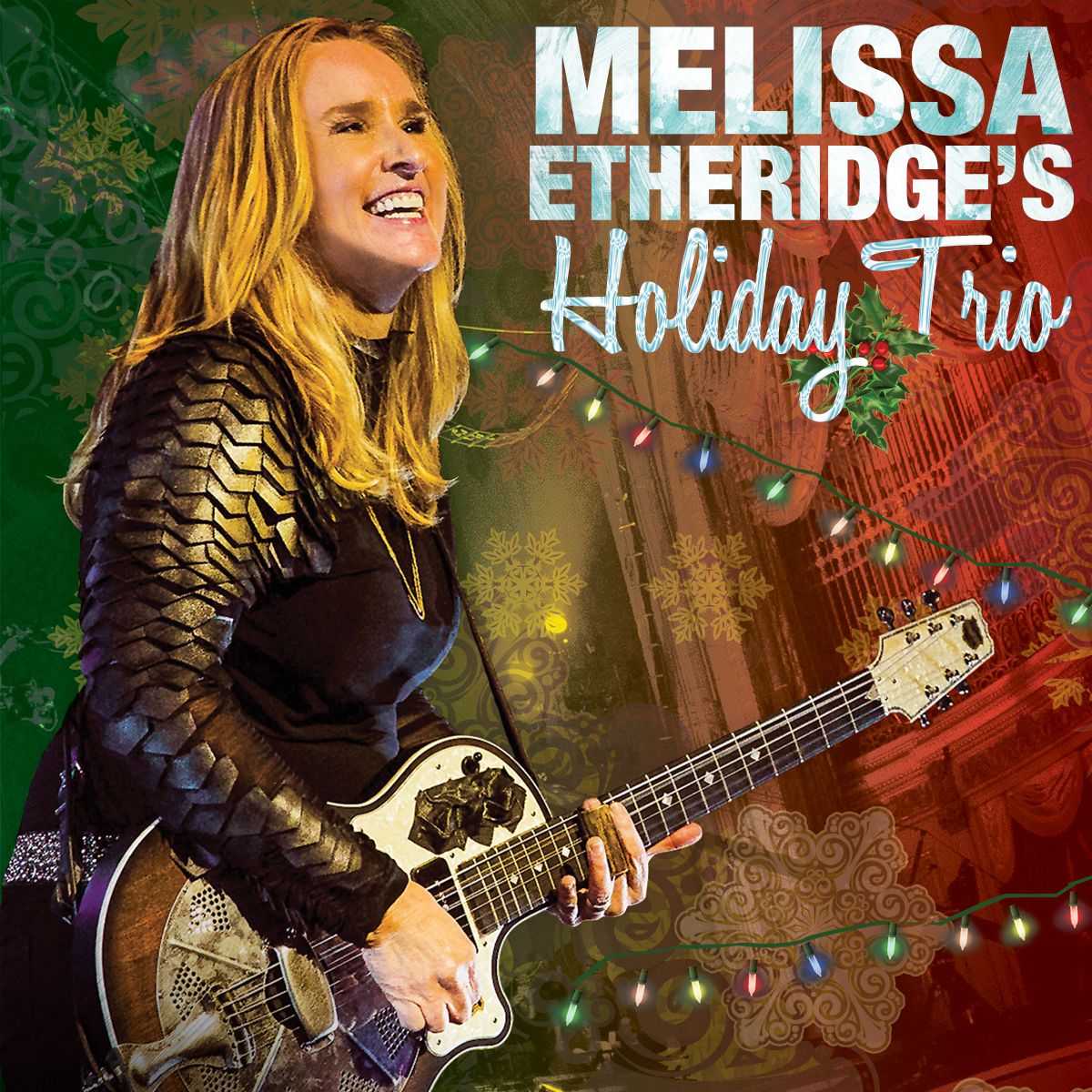 Melissa Etheridge’s Holiday Trio.